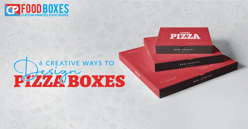 6 Creative Ways to Design Pizza Boxes