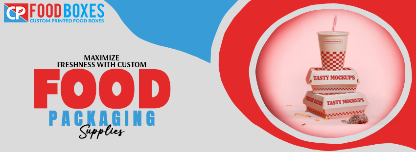 Custom Food Packaging Supplies