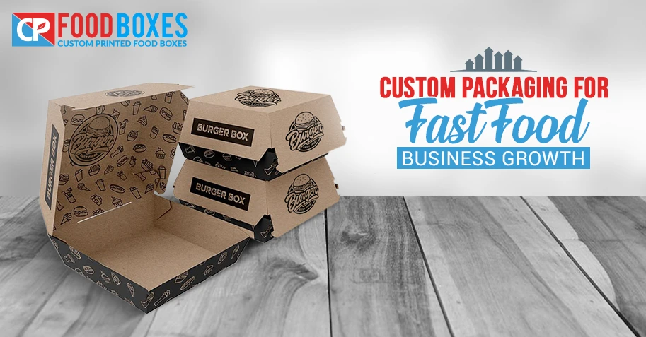 Custom Fast Food Packaging Boxes