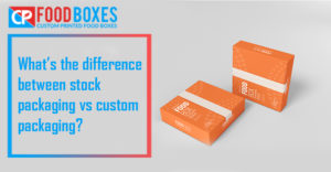 What’s the difference between stock packaging vs. custom printed packaging?